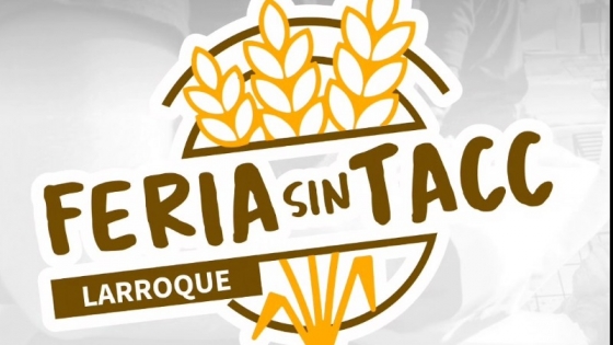 Llega la feria sin tacc a larroque: salud, sabores y música para toda la familia