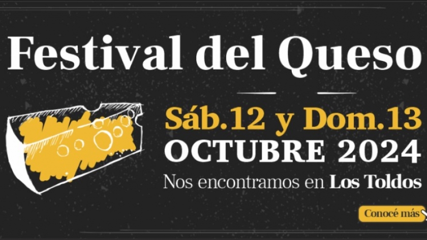 Festival del Queso de Los Toldos: es un gusto volver a encontrarnos