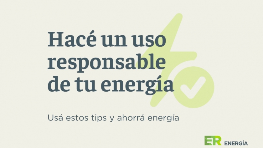 El gobierno provincial impulsa el uso responsable de la energía