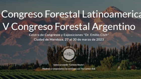 <VIII Congreso Forestal Latinoamericano (CONFLAT) y V Congreso Forestal Argentino