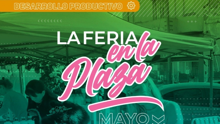 Vuelve “Feria en la Plaza”: arte, emprendimientos y encuentro comunitario