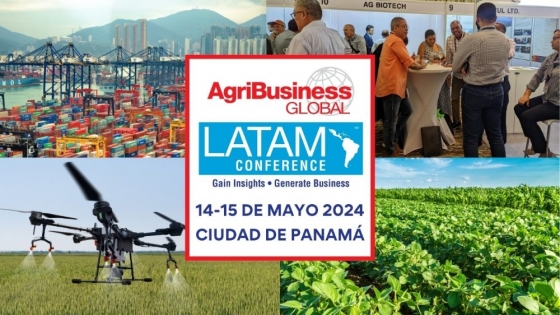 Conferencia agroNegocios globales LATAM 2024. Impulsará innovaciones en agronegocios