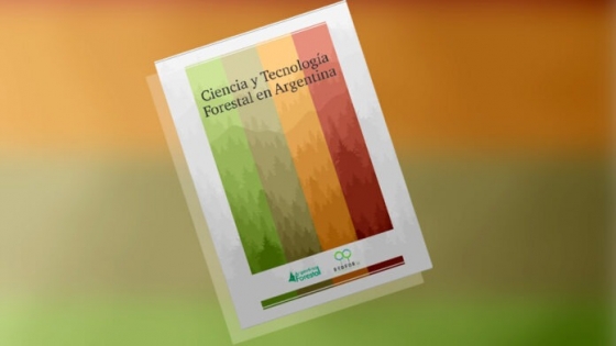 El CONICET realizó el lanzamiento del segundo libro “Ciencia y tecnología forestal en Argentina” de la REDFOR.ar y Argentina Forestal