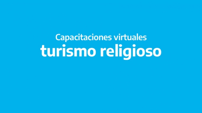 Se realizaron capacitaciones virtuales de turismo religioso