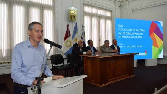 Río Cuarto: la Provincia firmó el convenio para el inicio de la primera etapa de la Circunvalación