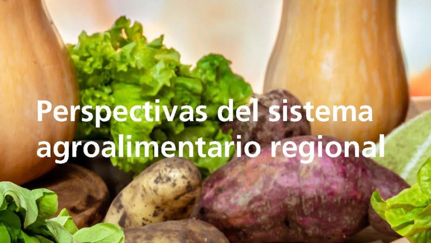 Perspectivas del Sistema Agroalimentario Regional