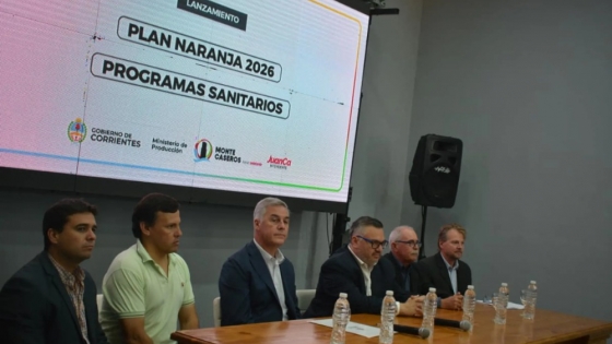 Corrientes relanza el Plan Naranja 2026 y refuerza su liderazgo en la citricultura nacional
