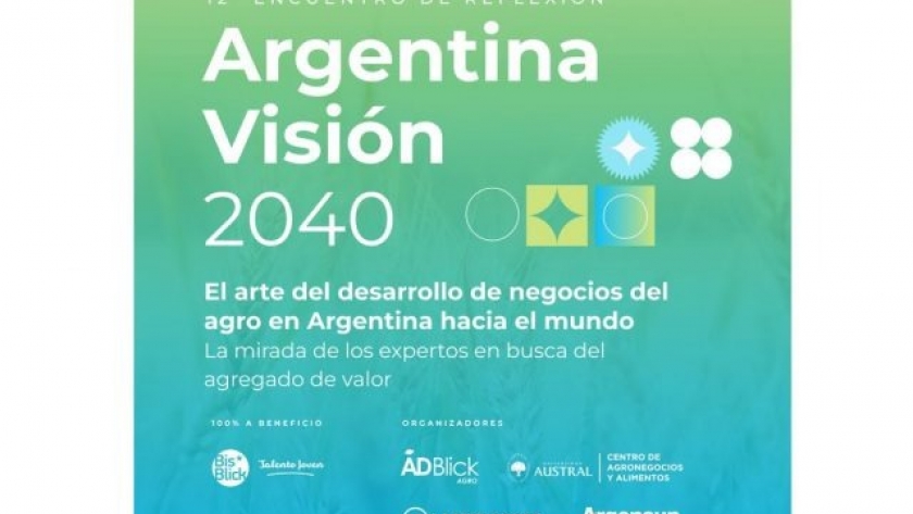 Llega una nueva edición de Argentina Visión 2040