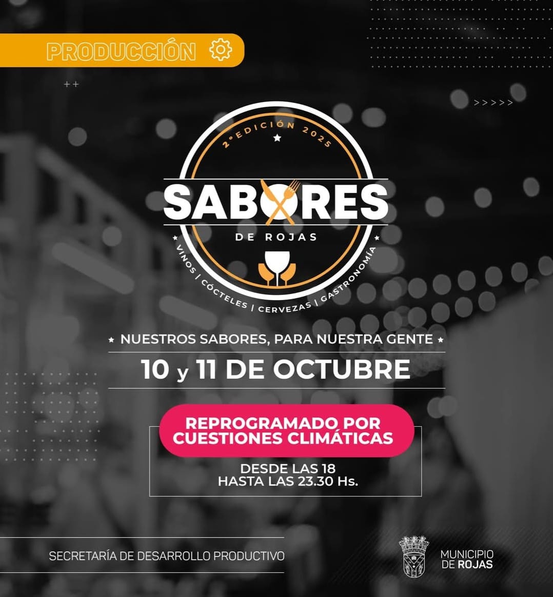 Reprogramaron Sabores de Rojas: la feria gastronómica se realizará el 10 y 11 de octubre
